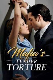 Mafia’s Tender Torture