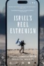 Israel’s Reel Extremism