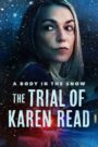 A Body in the Snow – The Trial of Karen Read