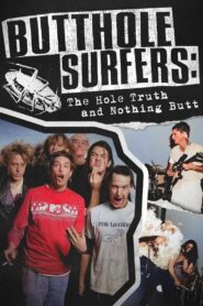 Butthole Surfers: The Hole Truth and Nothing Butt