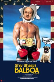 Shiv Shastri Balboa (2023) Hindi HDCAM 1080p 720p & 480p x264 DD2.0 | Full Movie