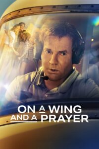 On a Wing and a Prayer (2023) Dual Audio [Hindi + English] WeB-DL Full Movie
