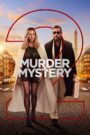 Murder Mystery 2 (2023) Dual Audio [Hindi(ORG 5.1) + English] WEB-DL 1080p 720p & 480p x264 | Full Movie