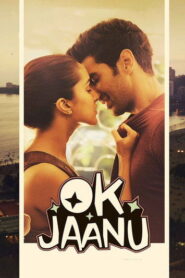 Ok Jaanu (2017) Hindi Full Movie